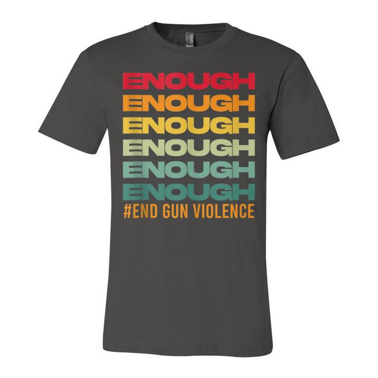 Enough End Gun Violence Awareness Day Wear Orange Jersey T-Shirt