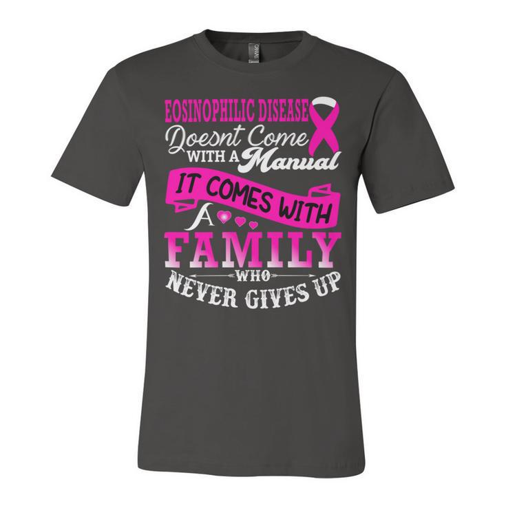Eosinophilic Disease Doesnt Come With A Manual It Comes With A Family Who Never Gives Up  Pink Ribbon  Eosinophilic Disease  Eosinophilic Disease Awareness Unisex Jersey Short Sleeve Crewneck Tshirt