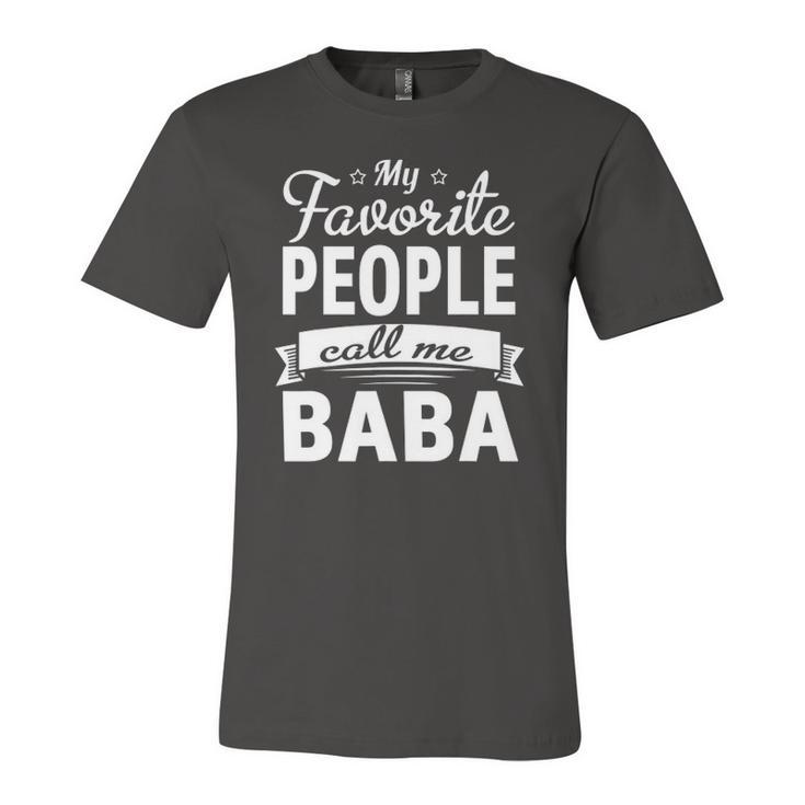 Family 365 Fathers Day My Favorite People Call Me Baba Jersey T-Shirt