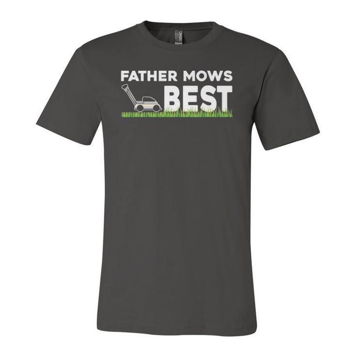 Father Mows Best Fathers Day Lawn Grass Jersey T-Shirt