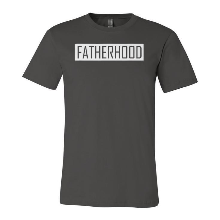 Im A Fatherhood Fathers Day Jersey T-Shirt