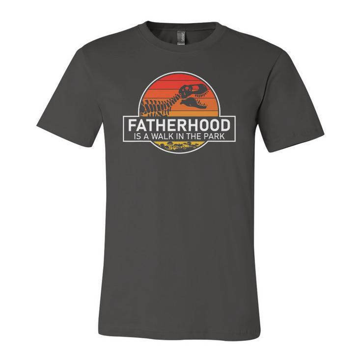 Fatherhood Is A Walk In The Park Jersey T-Shirt