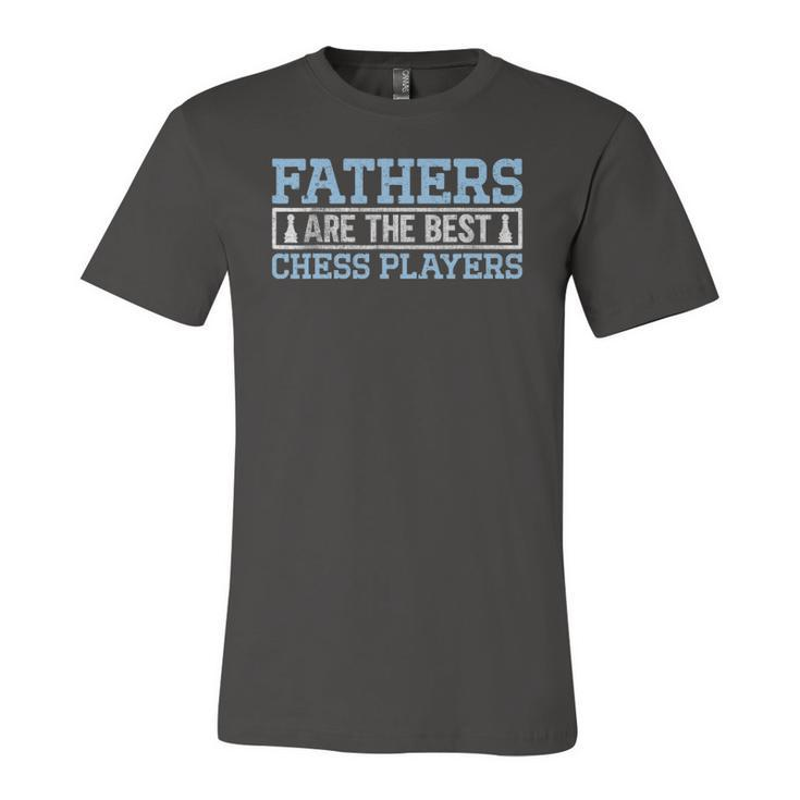 Fathers Are The Best Chess I Chess Tournament Chess Coach Jersey T-Shirt