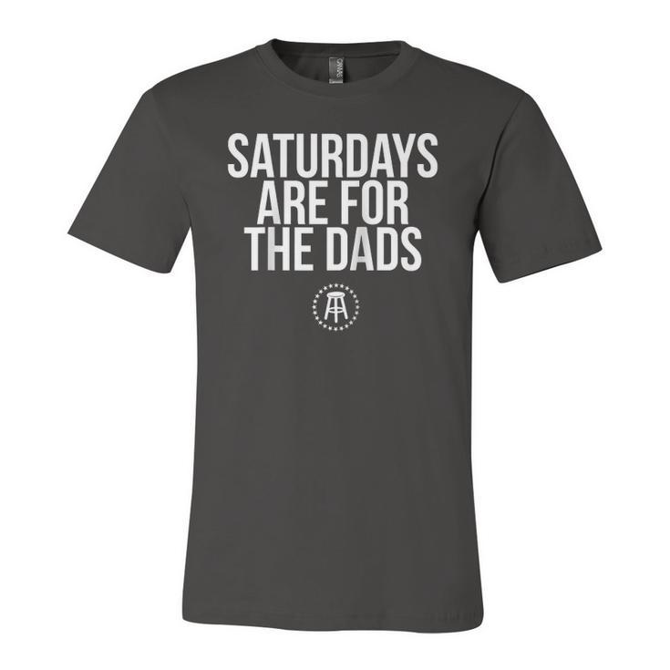 Fathers Day New Dad Saturdays Are For The Dads Raglan Baseball Tee Jersey T-Shirt