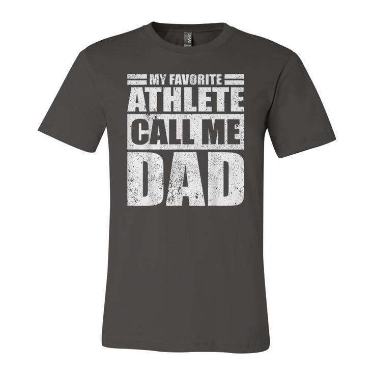 My Favorite Athlete Calls Me Dad Fathers Day Jersey T-Shirt