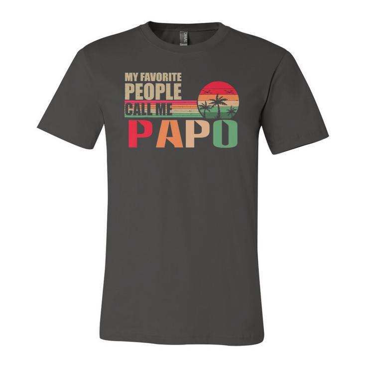 My Favorite People Call Me Papo Fathers Day Jersey T-Shirt