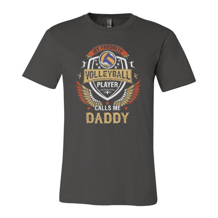 My Favorite Volleyball Player Calls Me Daddy Fathers Day Jersey T-Shirt