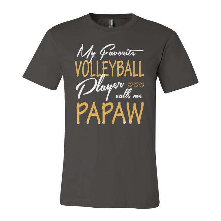 My Favorite Volleyball Player Calls Me Papaw Jersey T-Shirt