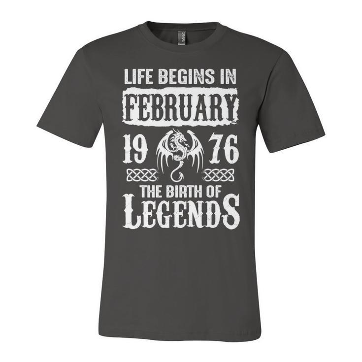February 1976 Birthday   Life Begins In February 1976 Unisex Jersey Short Sleeve Crewneck Tshirt