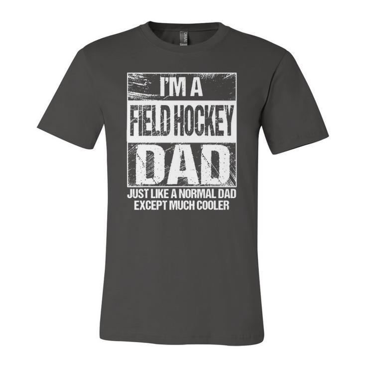 Field Hockey Dad Field Hockey Player Father Jersey T-Shirt