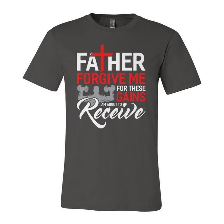 Forgive Me Father For These Gains Weight Training Gym Jersey T-Shirt