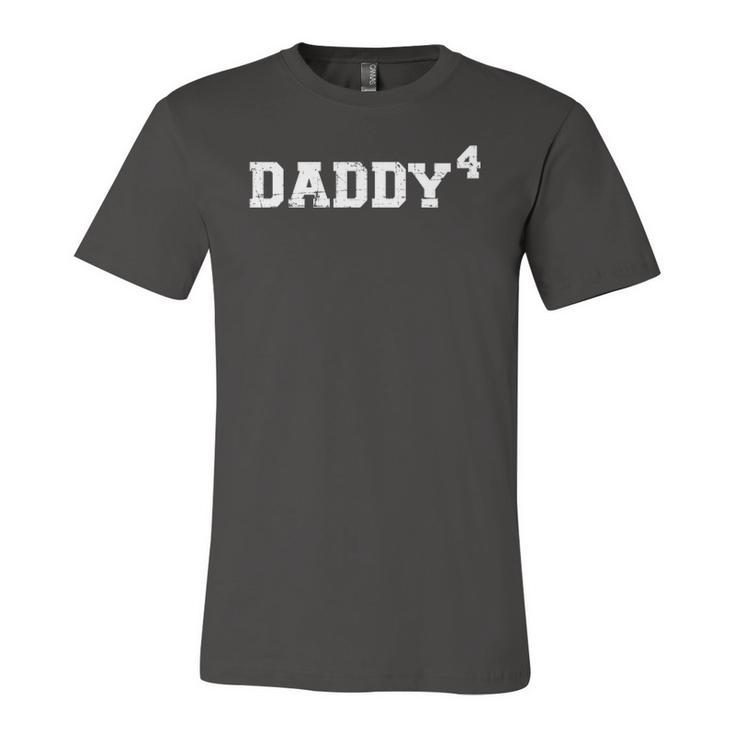 Fourth 4Th Time Daddy Dad Of Four Kids Fathers Day Jersey T-Shirt