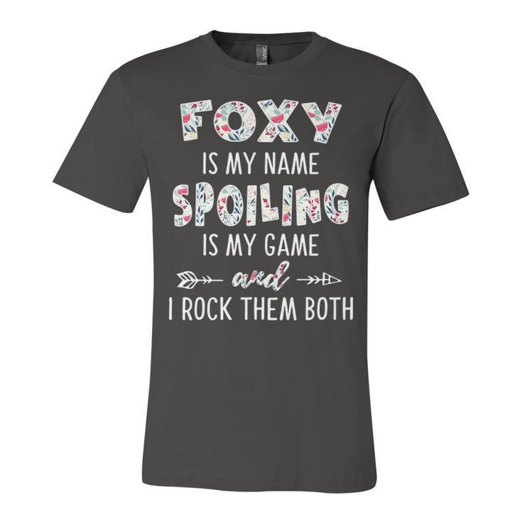 Foxy Grandma Gift   Foxy Is My Name Spoiling Is My Game Unisex Jersey Short Sleeve Crewneck Tshirt