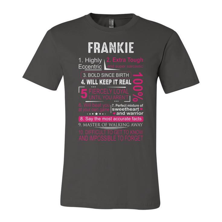 Frankie Name Gift Frankie Name Unisex Jersey Short Sleeve Crewneck Tshirt