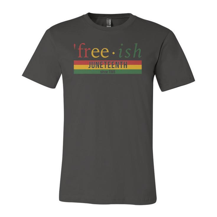 Free Ish Since 1865 With Pan African Flag For Juneteenth Jersey T-Shirt