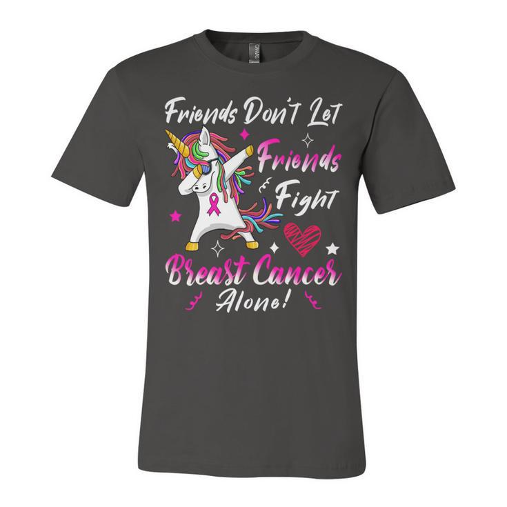 Friends Dont Let Friends Fight Breast Cancer Alone  Pink Ribbon Unicorn  Breast Cancer Support  Breast Cancer Awareness Unisex Jersey Short Sleeve Crewneck Tshirt
