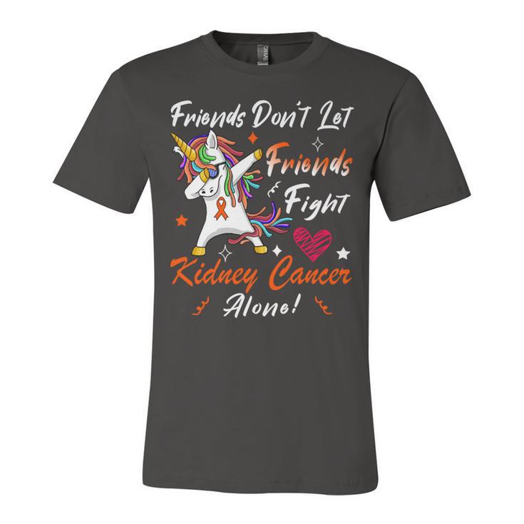 Friends Dont Let Friends Fight Kidney Cancer Alone Unicorn Orange Ribbon Kidney Cancer Kidney Cancer Awareness Unisex Jersey Short Sleeve Crewneck Tshirt