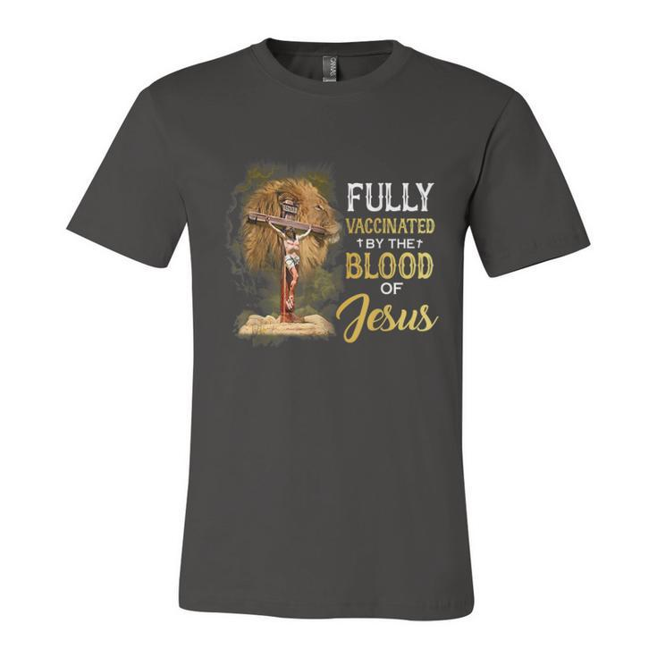 Fully Vaccinated By The Blood Of Jesus Cross Faith Christian  Unisex Jersey Short Sleeve Crewneck Tshirt