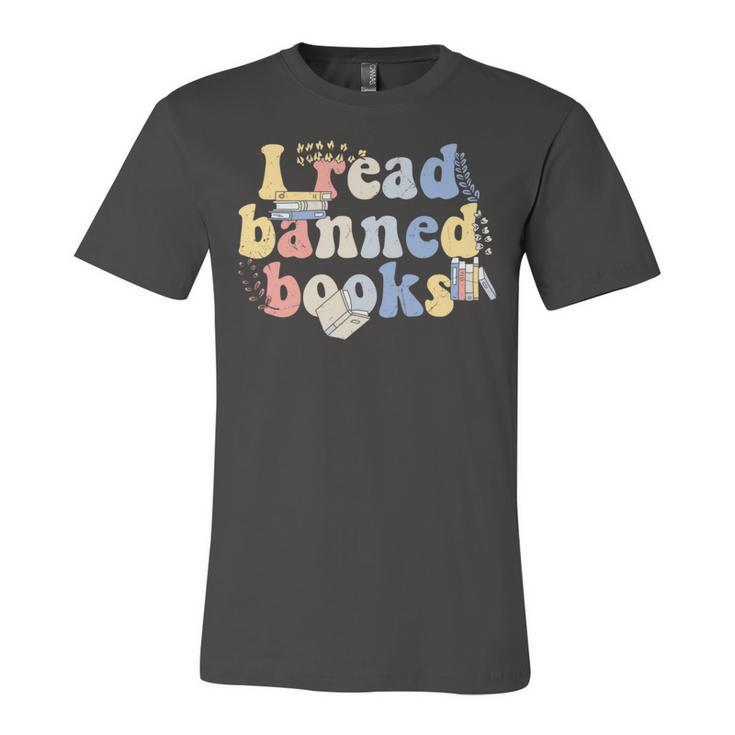 Funny  I Read Banned Books Lovers Books Unisex Jersey Short Sleeve Crewneck Tshirt