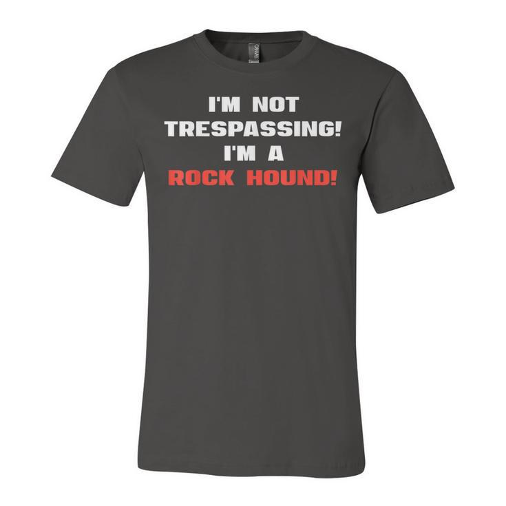 Funny Rock Hound Collector  - Geologist Hobby  Unisex Jersey Short Sleeve Crewneck Tshirt