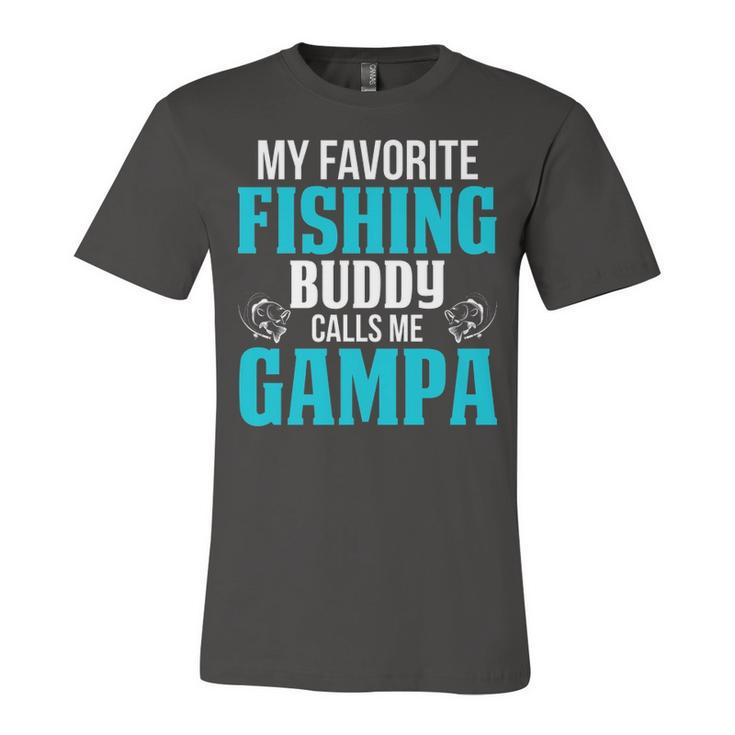 Gampa Grandpa Fishing Gift   My Favorite Fishing Buddy Calls Me Gampa Unisex Jersey Short Sleeve Crewneck Tshirt