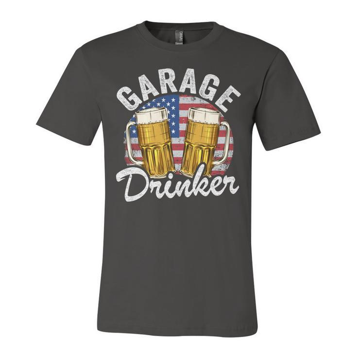 Garage Drinker 4Th Of July American Flag Dad Mens Garage V2V3 Unisex Jersey Short Sleeve Crewneck Tshirt