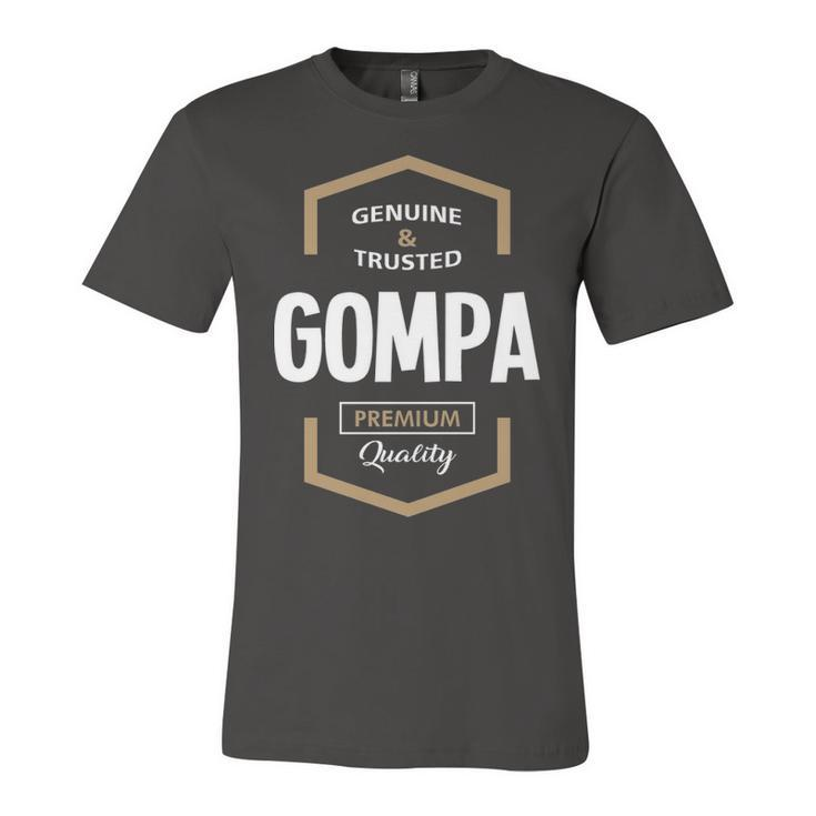 Gompa Grandpa Gift   Genuine Trusted Gompa Premium Quality Unisex Jersey Short Sleeve Crewneck Tshirt