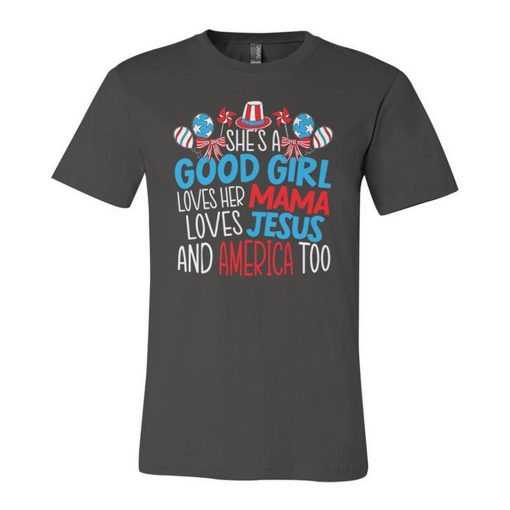 A Good Girl Who Loves America 4Th Of July Usa Patriotic Jersey T-Shirt