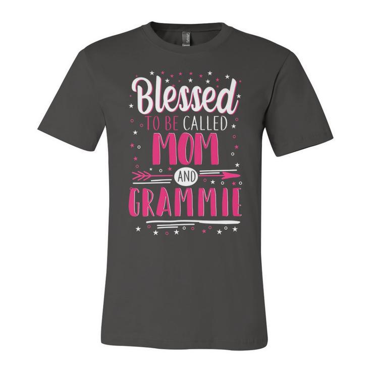 Grammie Grandma Gift   Blessed To Be Called Mom And Grammie Unisex Jersey Short Sleeve Crewneck Tshirt