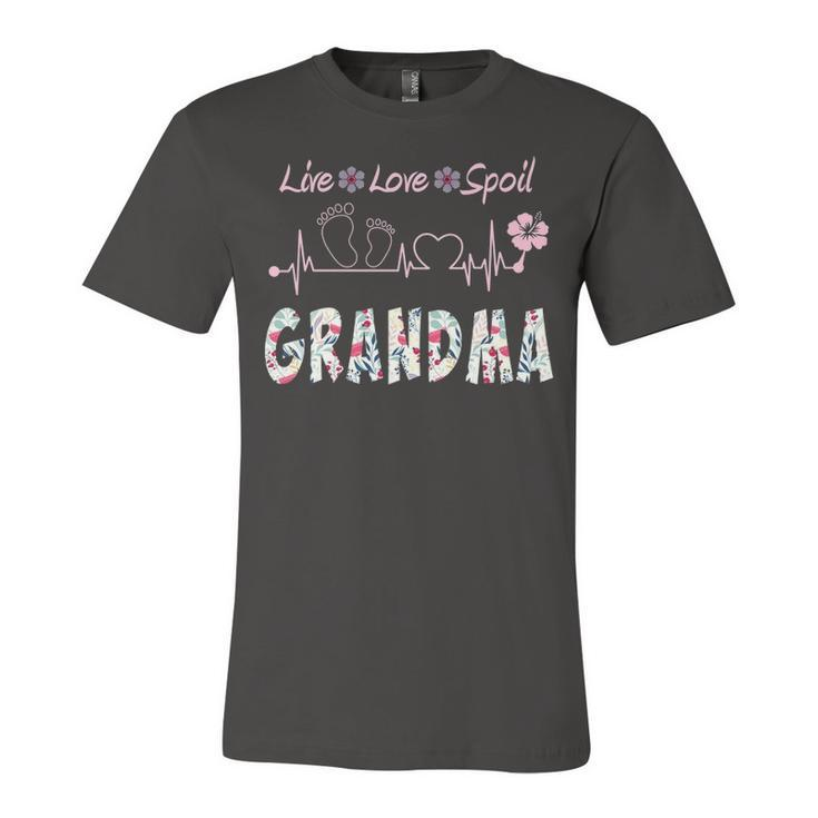 Grandma Gift   Grandma Live Love Spoil Unisex Jersey Short Sleeve Crewneck Tshirt