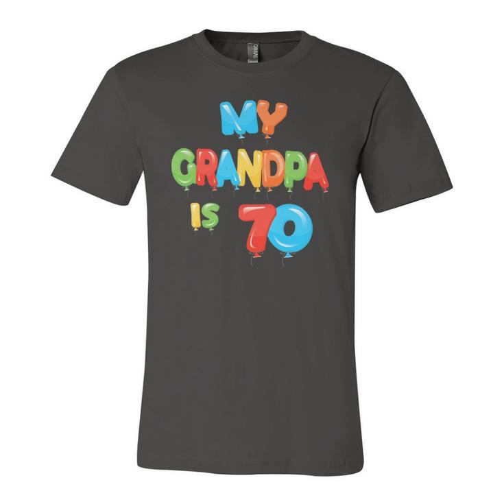 My Grandpa Is 70 Years Old Grampa 70Th Birthday Idea For Him Jersey T-Shirt