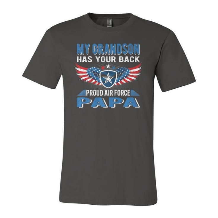 My Grandson Has Your Back Proud Air Force Papa Grandpa Jersey T-Shirt