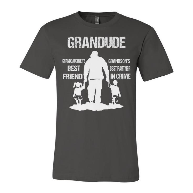 Grandude Grandpa Gift   Grandude Best Friend Best Partner In Crime Unisex Jersey Short Sleeve Crewneck Tshirt