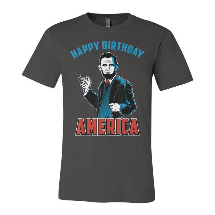 Happy Birthday America Abe Lincoln Fourth Of July  Unisex Jersey Short Sleeve Crewneck Tshirt