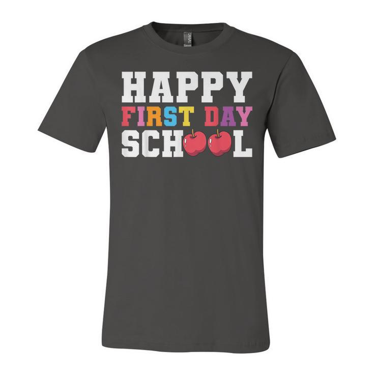 Happy First Day Of School Back To School Teachers Kids  Unisex Jersey Short Sleeve Crewneck Tshirt