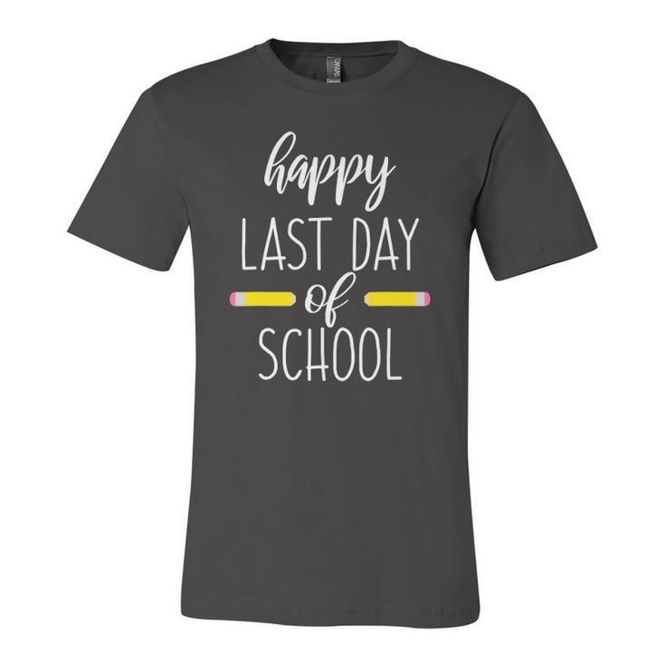 Happy Last Day Of School For Teachers End Of School Year Jersey T-Shirt
