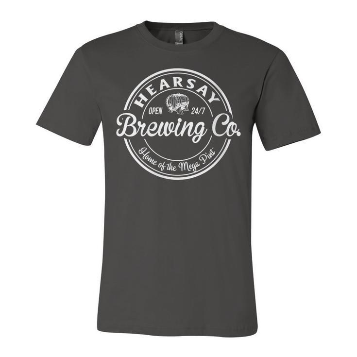 Hearsay Brewing Co Home Of Mega Pint Jersey T-Shirt