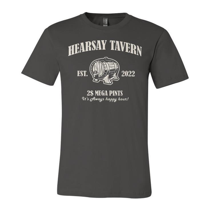 Hearsay Tavern Mega Pints Its Always Happy Hour Vintage  Unisex Jersey Short Sleeve Crewneck Tshirt