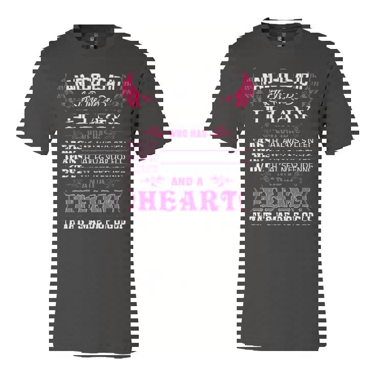 Hilary Name Gift   And God Said Let There Be Hilary Unisex Jersey Short Sleeve Crewneck Tshirt