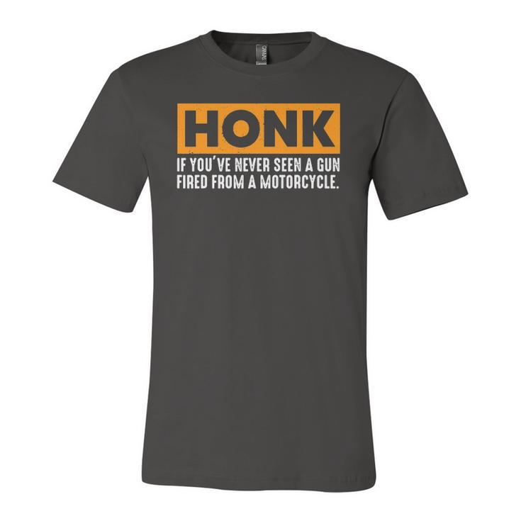 Honk If Youve Never Seen A Gun Fired From A Motorcycle Jersey T-Shirt