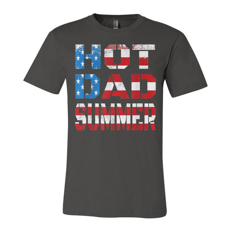 Hot Dad Summer American Flag 4Th Of July Independence Day  Unisex Jersey Short Sleeve Crewneck Tshirt