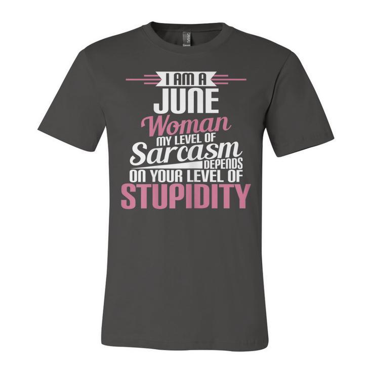 I Am A June Woman Birthday  Unisex Jersey Short Sleeve Crewneck Tshirt