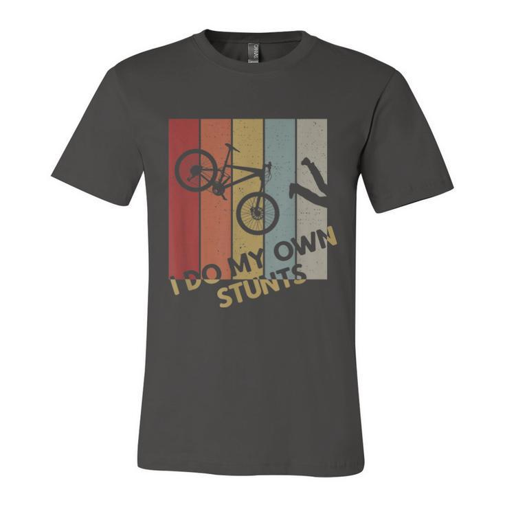 I Do My Own Stunts Mountain Bike Funny Biking Biker  Unisex Jersey Short Sleeve Crewneck Tshirt