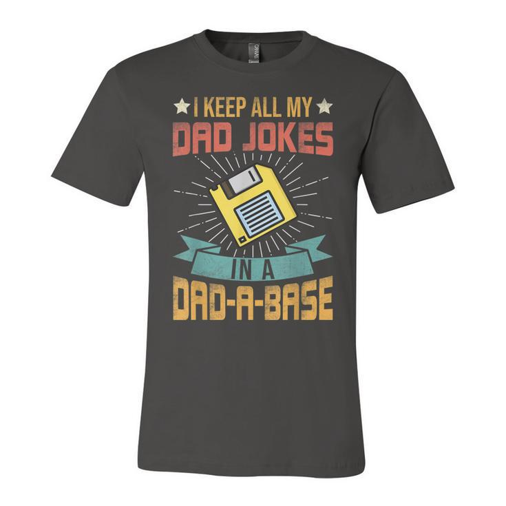 I Keep All My Dad Jokes In A Dad-A-Base Vintage Fathers Day  Unisex Jersey Short Sleeve Crewneck Tshirt