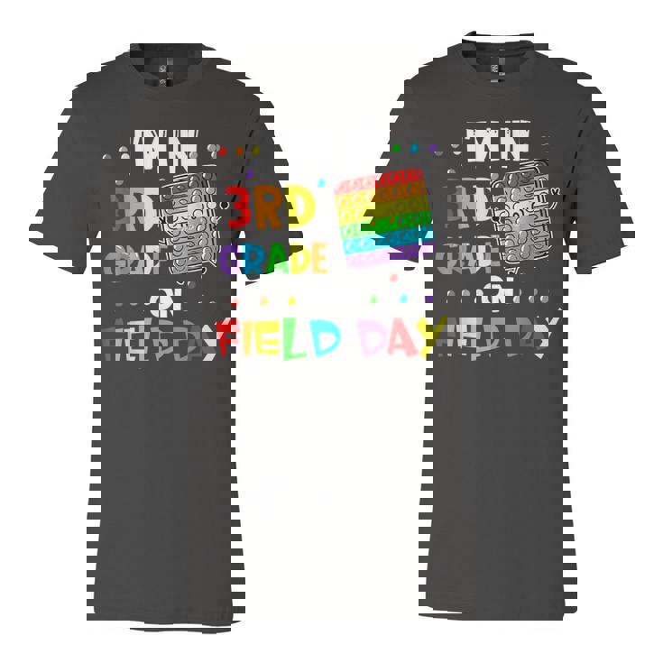 Im In 3Rd Grade On Field Day 2022 Pop It Kids Boys Girls  Unisex Jersey Short Sleeve Crewneck Tshirt
