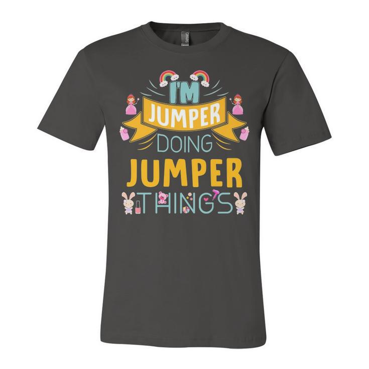 Im Jumper Doing Jumper Things Jumper Shirt  For Jumper  Unisex Jersey Short Sleeve Crewneck Tshirt