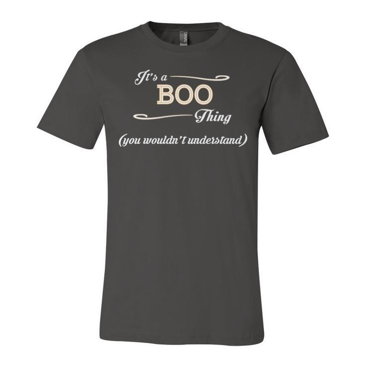 Its A Boo Thing You Wouldnt Understand T Shirt Boo Shirt  For Boo  Unisex Jersey Short Sleeve Crewneck Tshirt