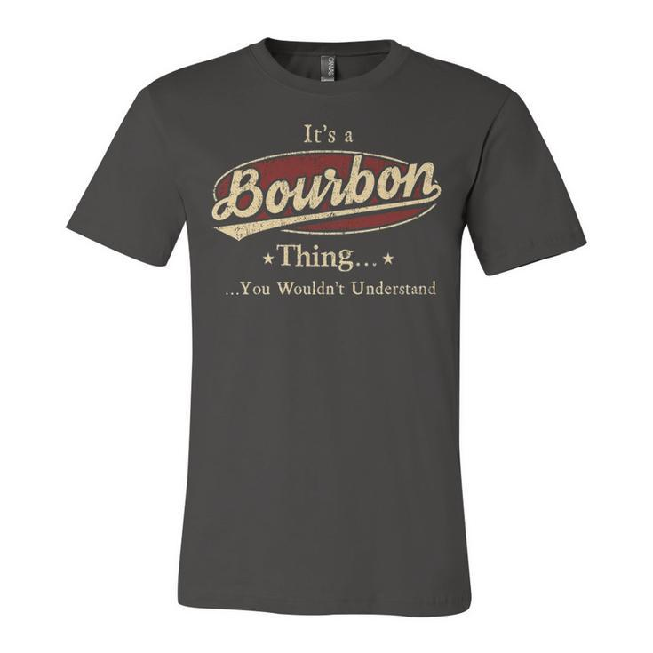 Its A Bourbon Thing You Wouldnt Understand Shirt Personalized Name Gifts T Shirt Shirts With Name Printed Bourbon Unisex Jersey Short Sleeve Crewneck Tshirt