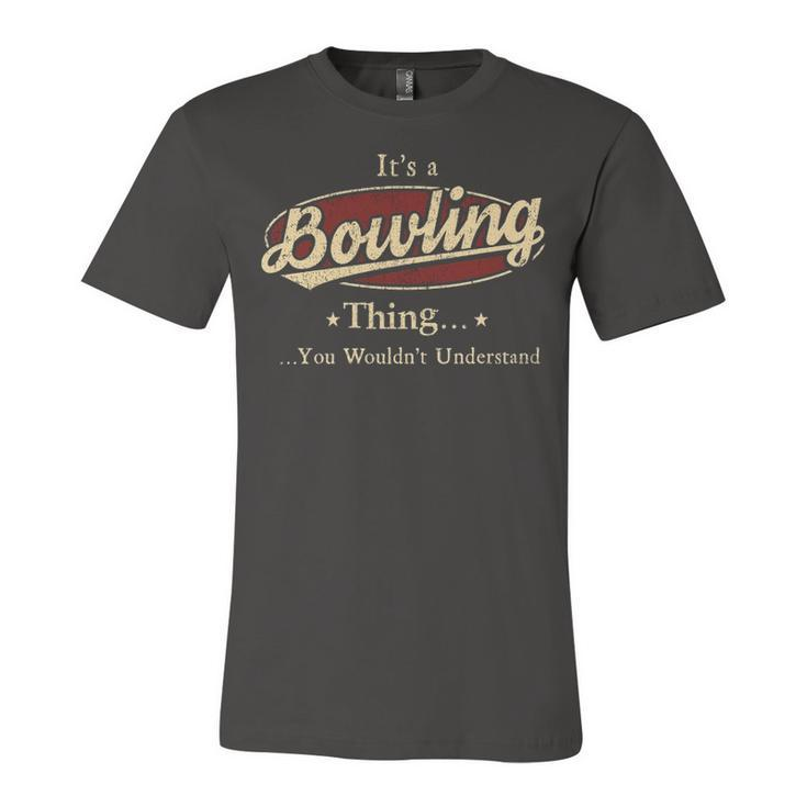 Its A Bowling Thing You Wouldnt Understand Shirt Personalized Name Gifts T Shirt Shirts With Name Printed Bowling Unisex Jersey Short Sleeve Crewneck Tshirt
