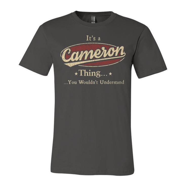 Its A Cameron Thing You Wouldnt Understand Shirt Personalized Name Gifts T Shirt Shirts With Name Printed Cameron Unisex Jersey Short Sleeve Crewneck Tshirt